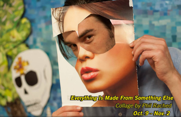 Don't miss California collage artist Phil Rached at 555 Gallery.