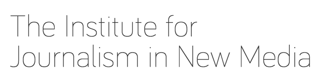 The Institute for Journalism in New Media