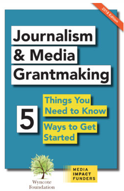 Journalism Grantmaking: Five Things You Need to Know
